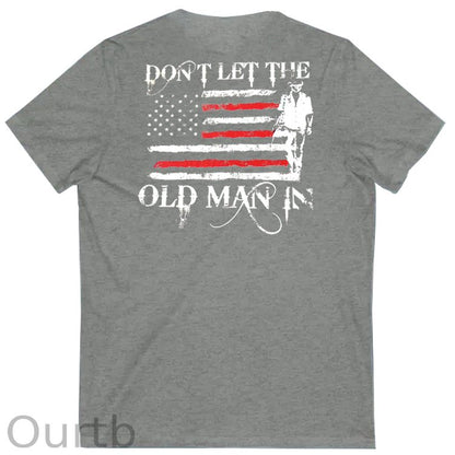 Don't Let The Old Man In Pattern Print 100%Cotton V Neck T-Shirt