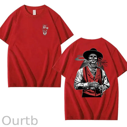 Say When Old West Death Dealers Collection Tombstone Ghost Town Zombie T-Shirt, Cowboy Shirt, Full Color, Full Size