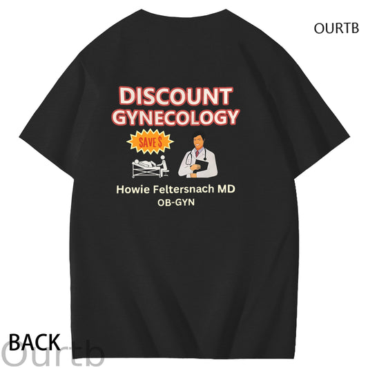 Discount Gynecology Howie Feltersnach MD OB-GYN Art Pattern Print T-Shirt
