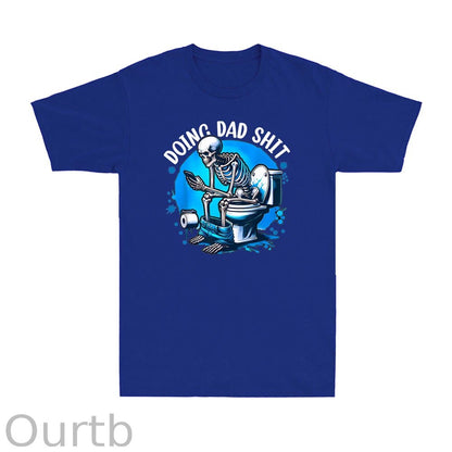 Doing Dad Shit Shirt