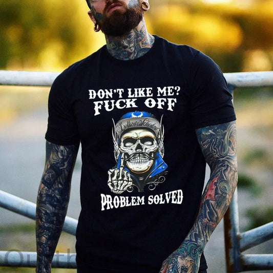 Don't Like Me Fuck Off Problem Solved  Skull Pattern Print 100%Cotton T-Shirt