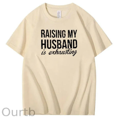 Raising My Husband Is Exhausting Pint Pattern Crew Neck T-Shirt