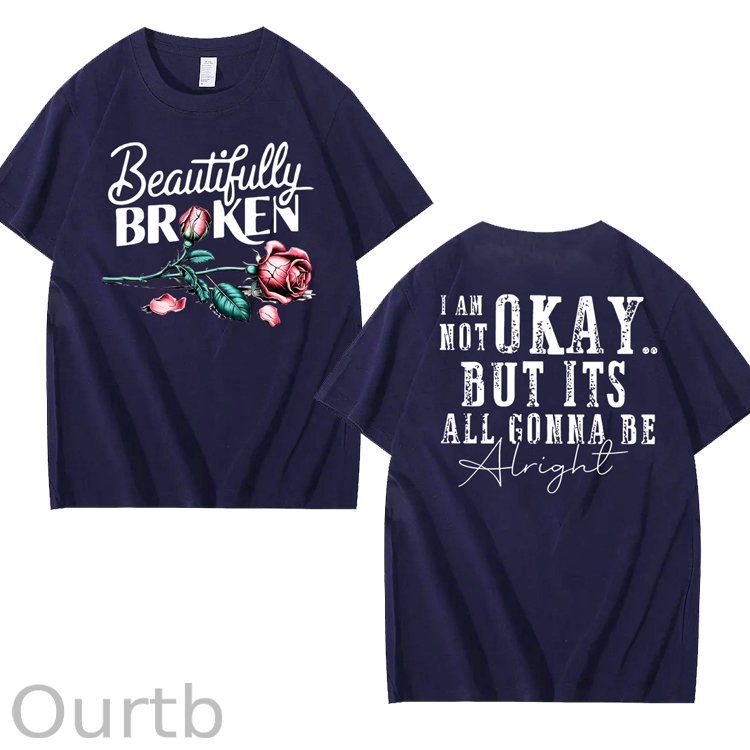Beautifully Broken 100% Cotton T-Shirt