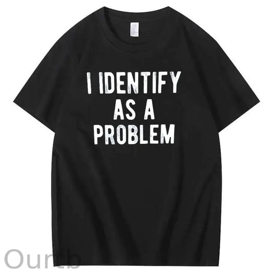 I Identify As A Problem Pattern100% Cotton T-Shirt