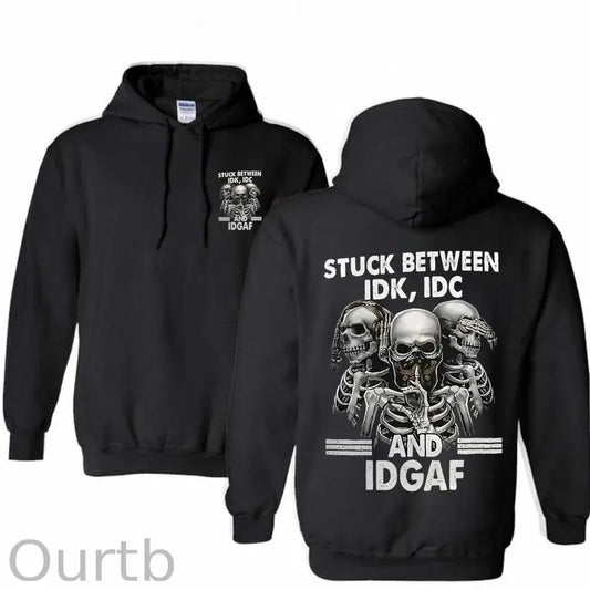 Stuck Between IDK IDC And IDGAF Print Hoodie