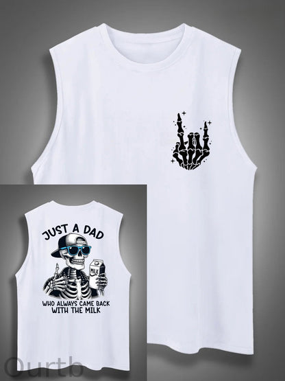 Just A Dad Who Always Came Back With The Milk Print Cotton Sleeveless Tank Tops