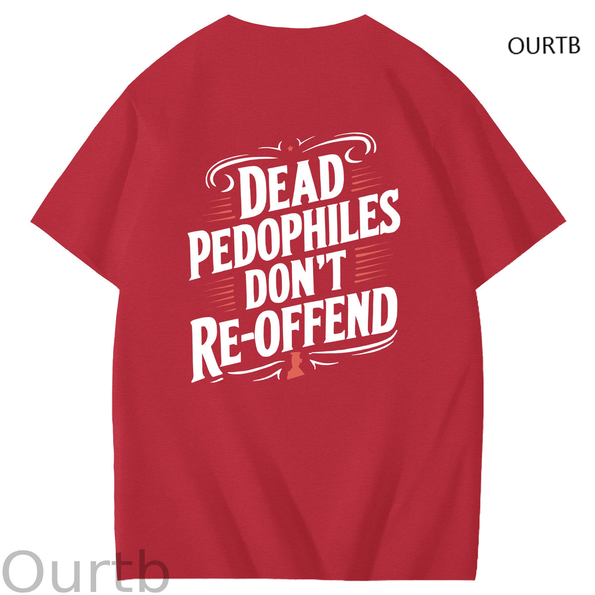 Dead Pedophiles Don't Re-Offend Art Pattern Print T-Shirt