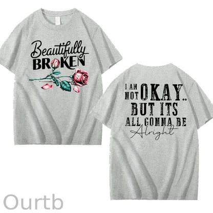 Beautifully Broken 100% Cotton T-Shirt