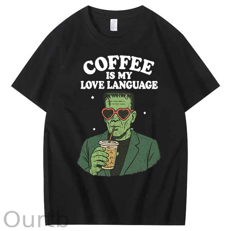 Coffee Is My Love Language 100% Cotton T-Shirt
