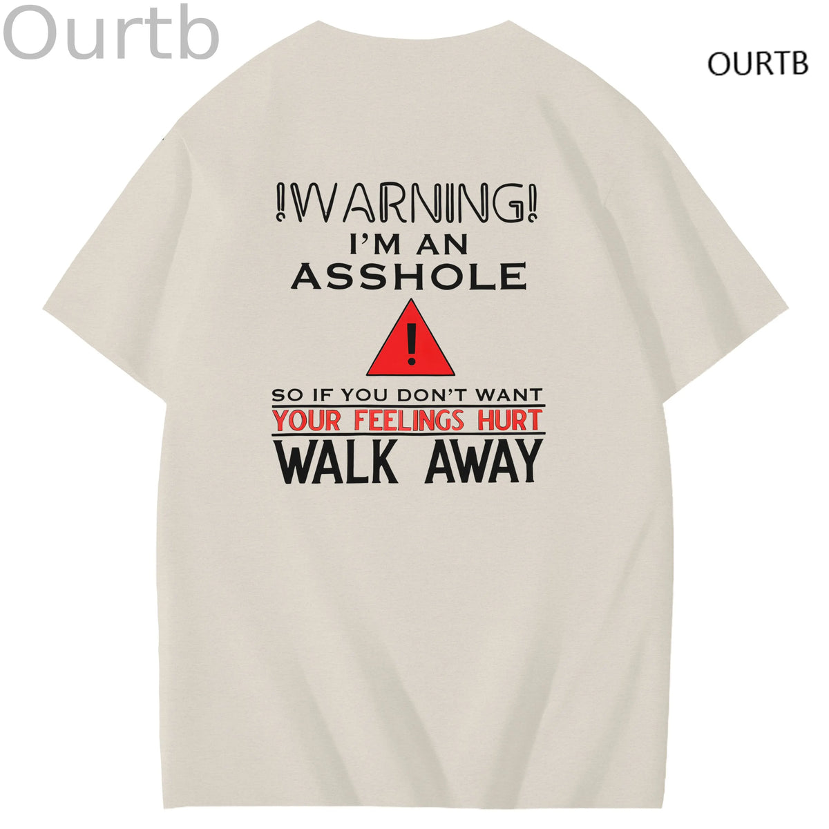 Warning I'm An Asshole So If You Don't Want Your Feelings Hurt Walk Away Funny Art Pattern Print T-Shirt