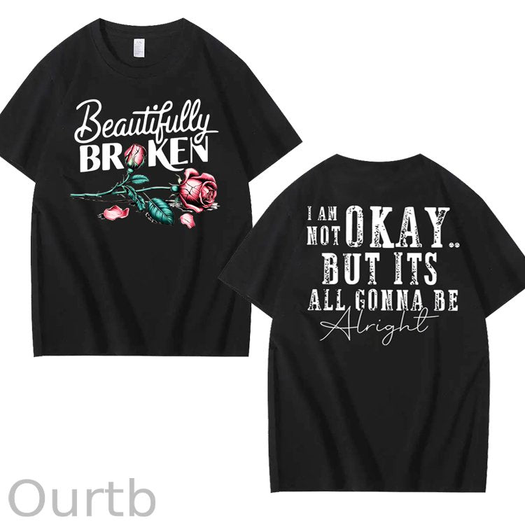 Beautifully Broken 100% Cotton T-Shirt